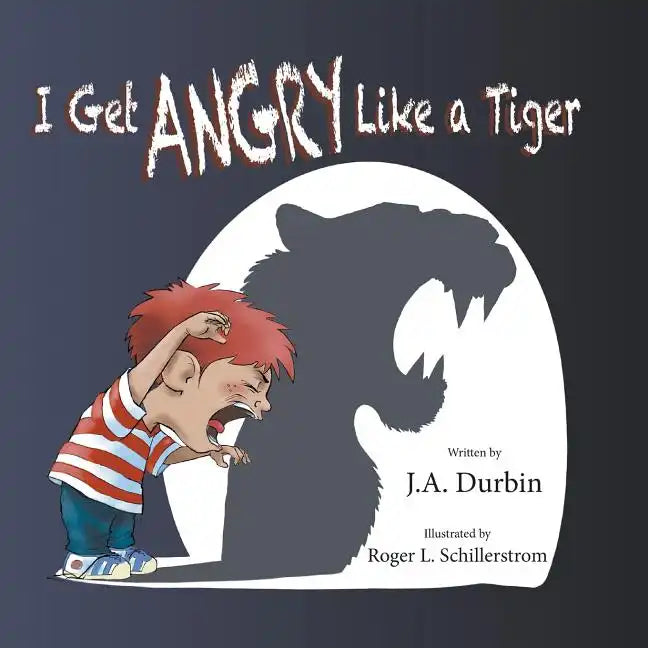 I Get ANGRY Like a Tiger - Paperback