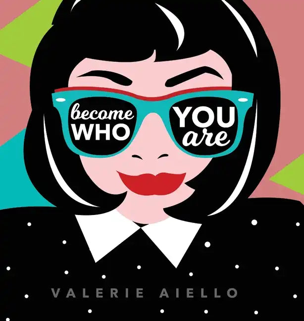 Become Who You Are - Hardcover