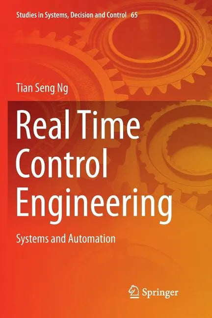 Real Time Control Engineering: Systems and Automation - Paperback