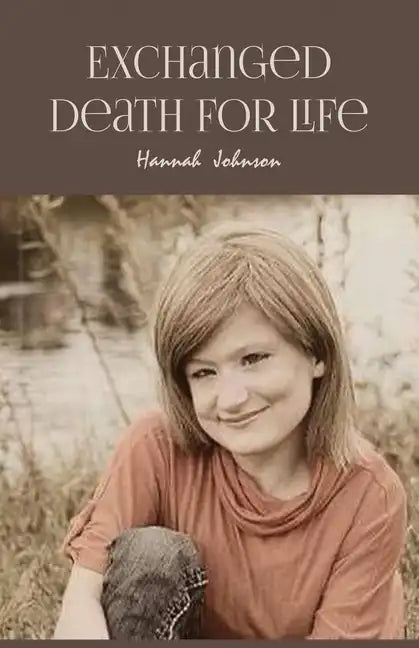 Exchanged Death for Life - Paperback