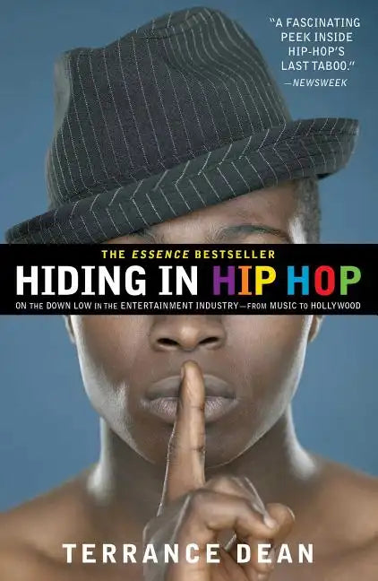 Hiding in Hip Hop: On the Down Low in the Entertainment Industry--From Music to Hollywood - Paperback