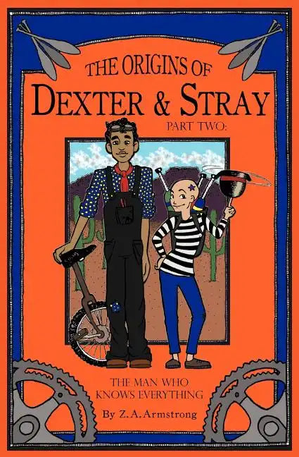 The Origins of Dexter & Stray, Part Two: The Man Who Knows Everything - Paperback