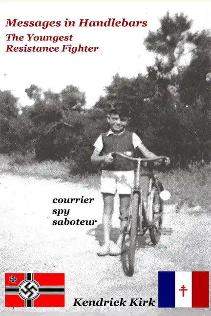 Messages in Handlebars: The Youngest Resistance Fighter - Paperback