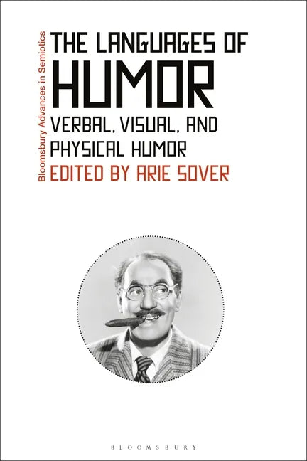 The Languages of Humor: Verbal, Visual, and Physical Humor - Paperback