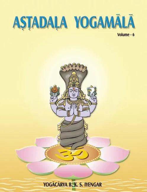 Astadala Yogamala (Collected Works) Volume 6 - Paperback