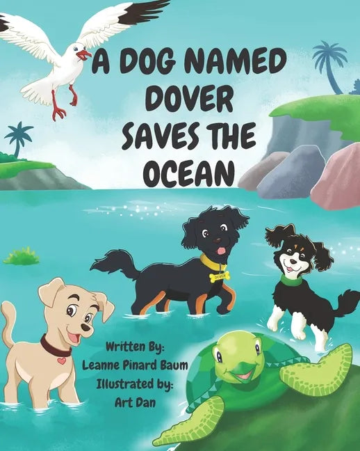 A Dog Named Dover Saves The Ocean - Paperback