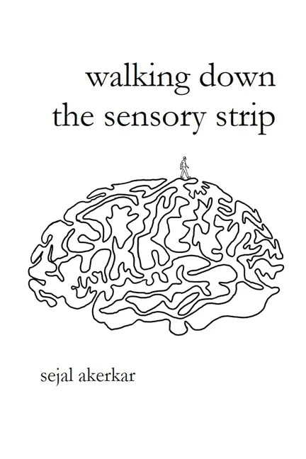 walking down the sensory strip - Paperback
