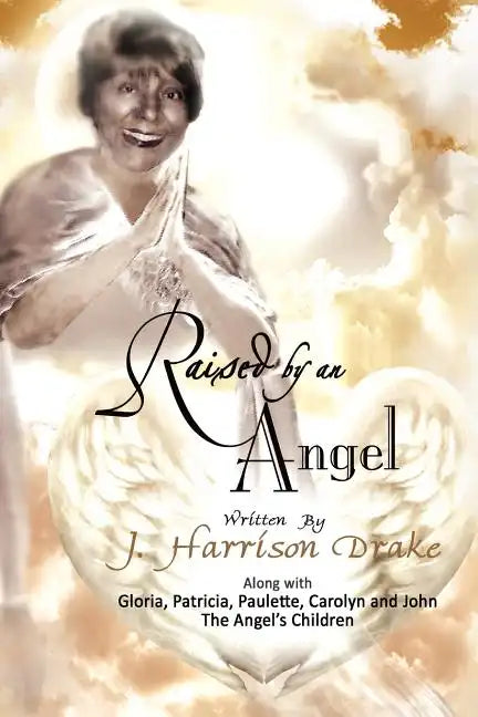 Raised by an Angel - Paperback