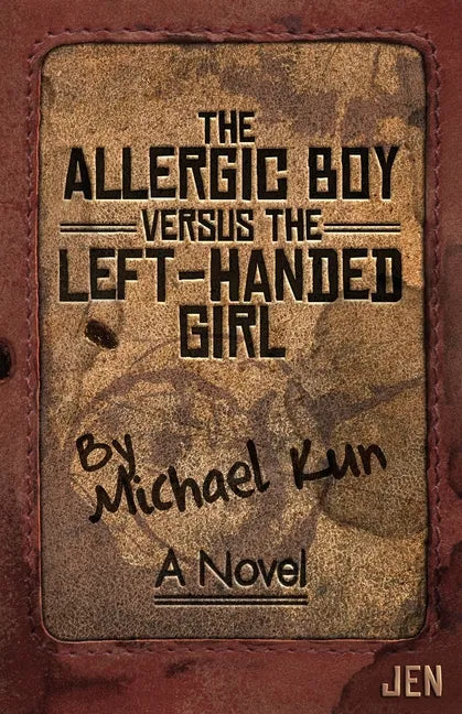 The Allergic Boy Versus the Left-Handed Girl - Paperback