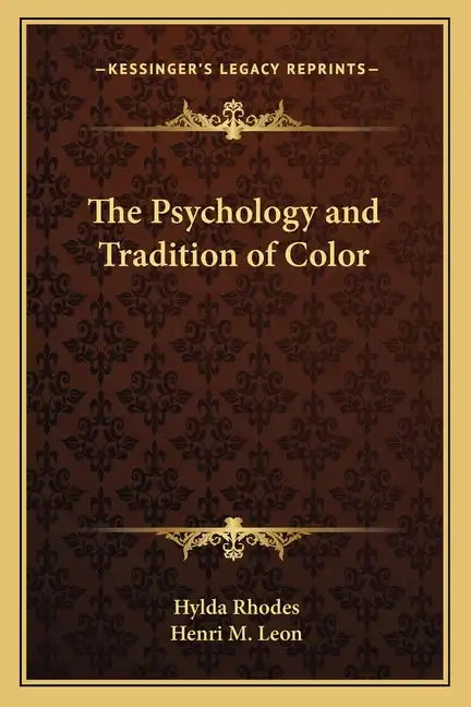 The Psychology and Tradition of Color - Paperback