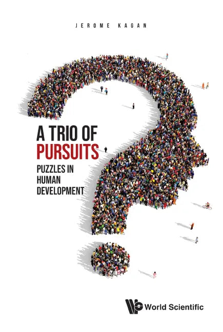 Trio of Pursuits, A: Puzzles in Human Development - Hardcover
