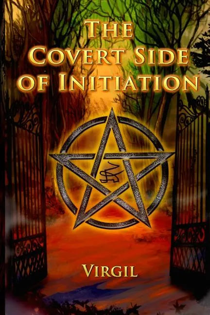 The Covert Side of Initiation - Paperback