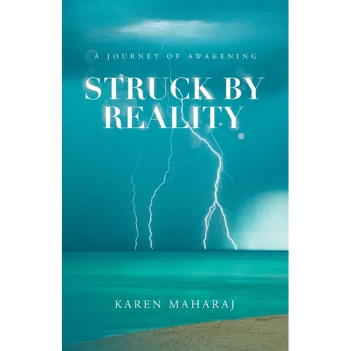 Struck by Reality: A Journey of Awakening - Paperback