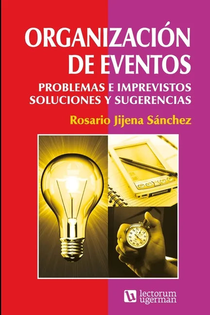 Organización de eventos: Problemas e imprevistos. Soluciones y sugerencias - Paperback