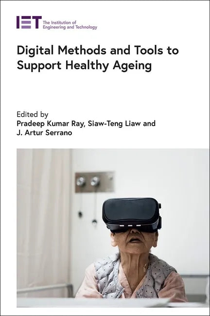Digital Methods and Tools to Support Healthy Ageing - Hardcover