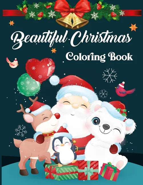 Beautiful Christmas Coloring Book: The Big Christmas Coloring Book For Toddlers - Vol 1 - Paperback