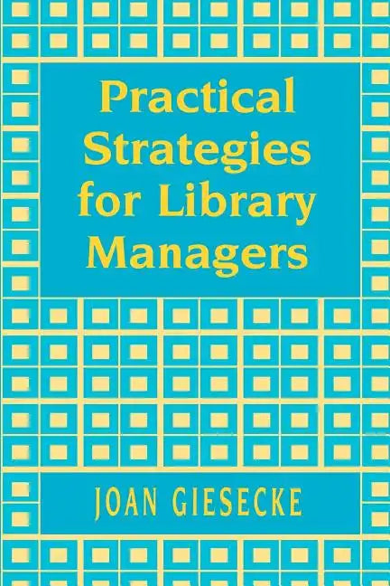 Practical Strategies for Library Managers - Paperback