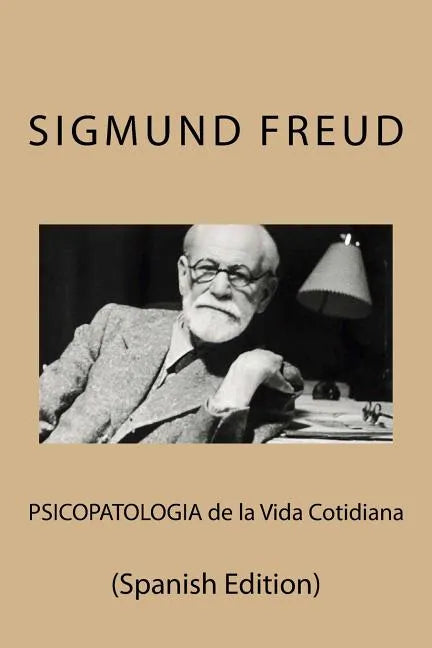 Psicopatologia de la Vida Cotidiana (Spanish Edition) - Paperback