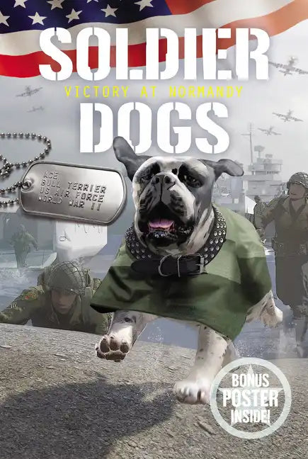 Soldier Dogs: Victory at Normandy - Paperback