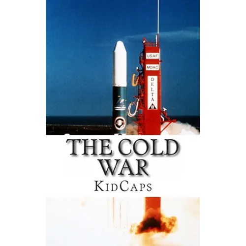The Cold War: A History Just for Kids! - Paperback
