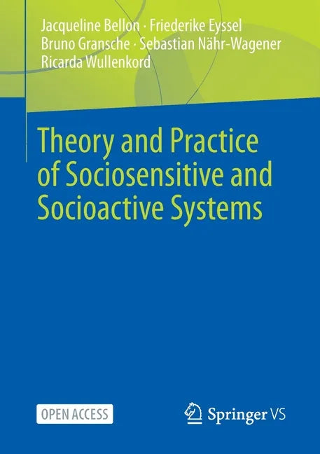 Theory and Practice of Sociosensitive and Socioactive Systems - Paperback