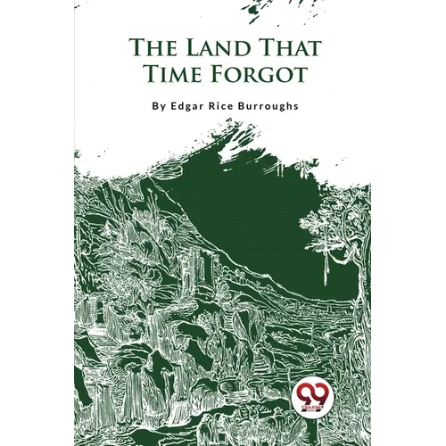 The Land That Time Forgot - Paperback
