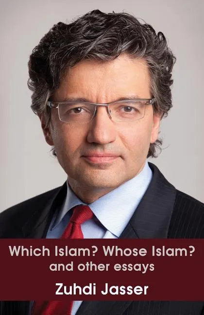 Which Islam? Whose Islam? and other essays - Paperback