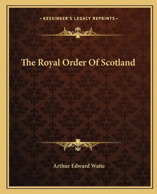 The Royal Order of Scotland - Paperback