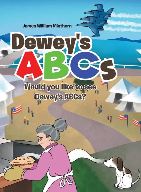 Dewey's ABCs: Would you like to see Dewey's ABCs? - Hardcover