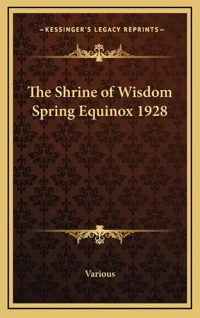 The Shrine of Wisdom Spring Equinox 1928 - Hardcover