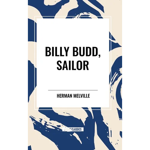 Billy Budd, Sailor - Hardcover