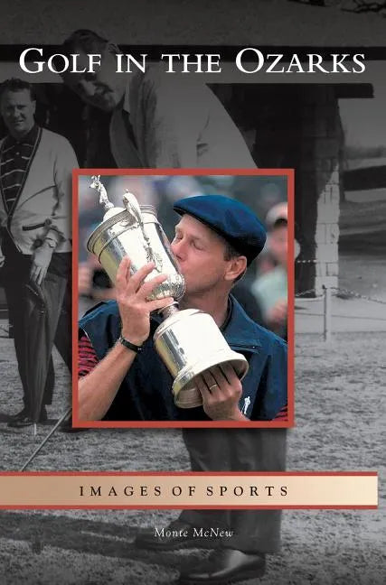 Golf in the Ozarks - Hardcover