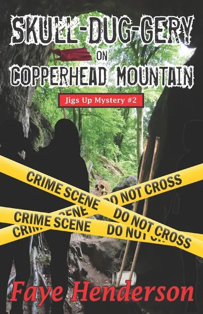 Skull-Dug-gery on Copperhead Mountain - Paperback