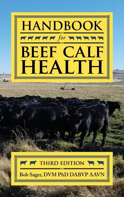 Handbook for Beef Calf Health - Hardcover
