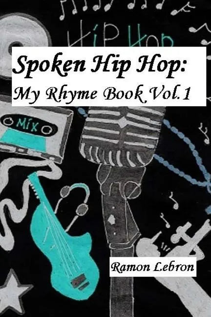 Spoken Hip Hop: : My Rhyme Book Vol.1 - Paperback