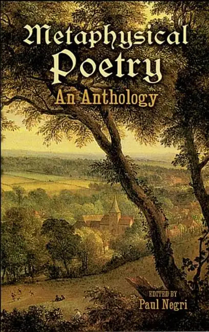 Metaphysical Poetry: An Anthology - Paperback