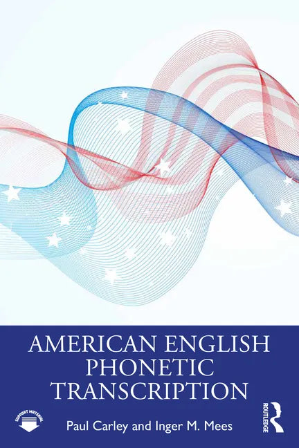 American English Phonetic Transcription - Paperback