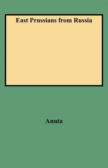 East Prussians from Russia - Paperback