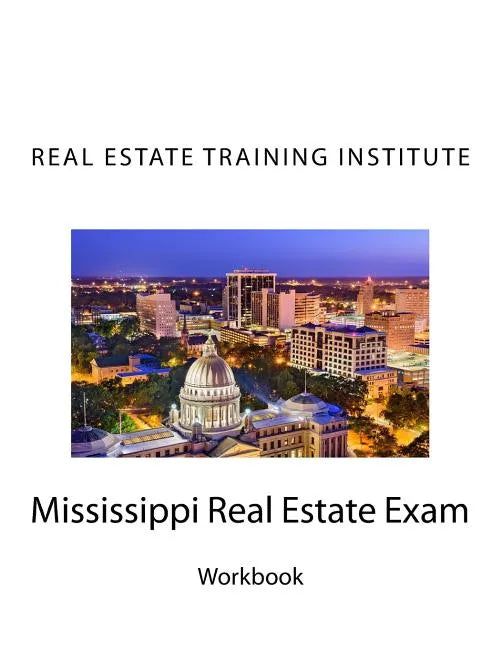 Mississippi Real Estate Exam: Real Estate Training Institute - Paperback