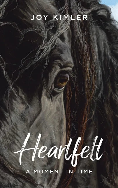 Heartfelt: A Moment in Time - Paperback