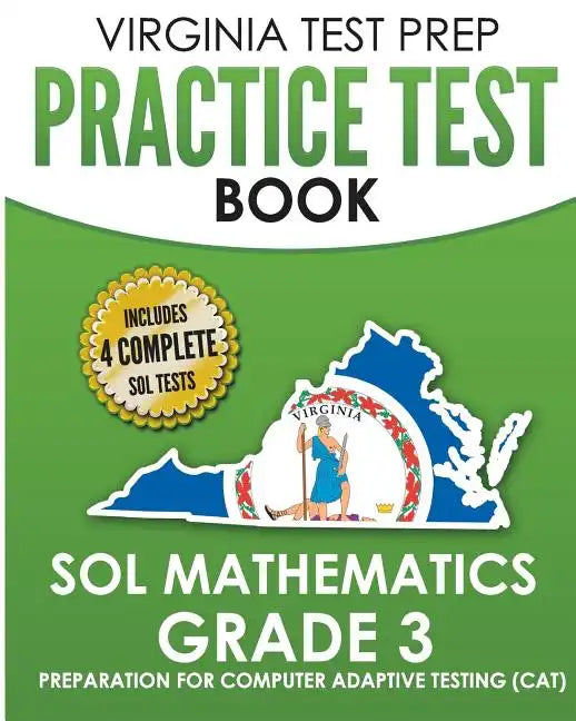 VIRGINIA TEST PREP Practice Test Book SOL Mathematics Grade 3: Includes Four SOL Math Practice Tests - Paperback