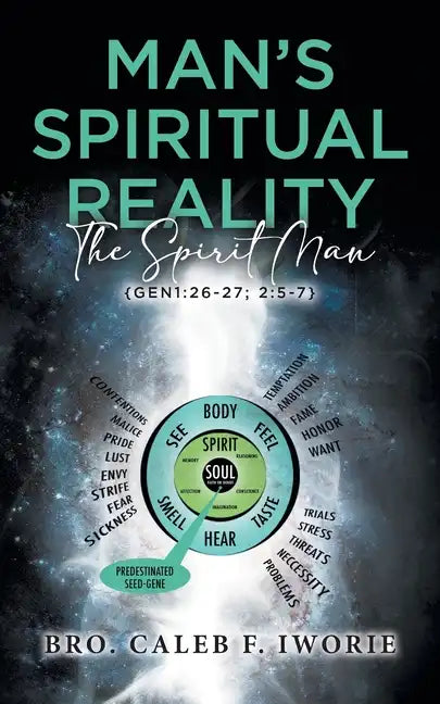 Man's Spiritual Reality: The Spirit Man - Paperback