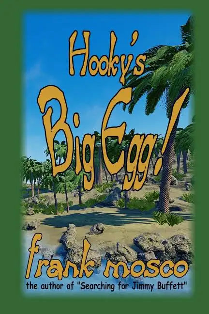 Hooky's Big Egg! - Paperback
