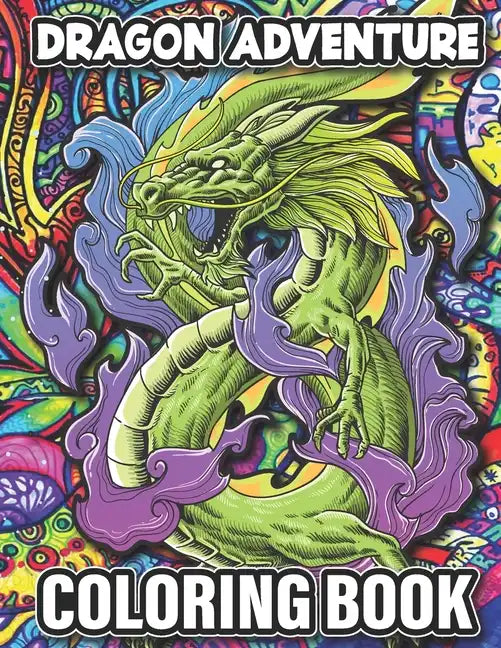 Dragon Adventure: Coloring Book - Paperback