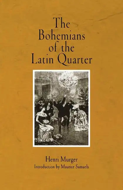 The Bohemians of the Latin Quarter - Paperback