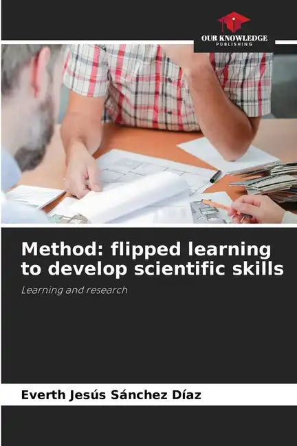 Method: flipped learning to develop scientific skills - Paperback