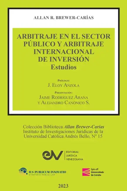 ARBITRAJE EN EL SECTOR PÚBLICO Y ARBITRAJE INTERNACIONAL DE INVERSIÓN. Estudios - Paperback