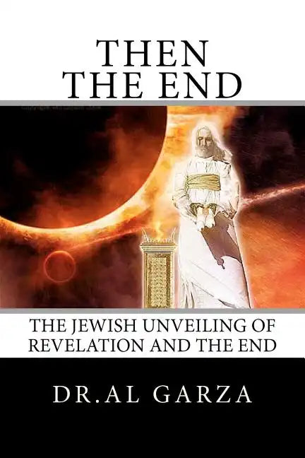 The Jewish Unveiling Of Revelation And The End - Paperback