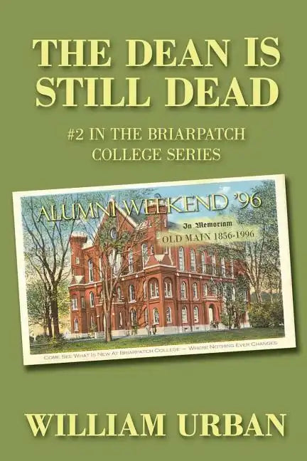 The Dean Is Still Dead: #2 in the Briarpatch College Series - Paperback