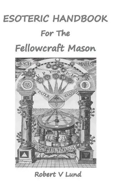Esoteric Handbook for the Fellowcraft Mason - Paperback